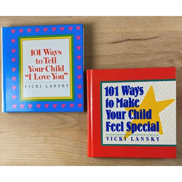 Vicki Lansky 101 Ways To Tell Your Child I Love You & 101 Ways To Make Your Chil - Picture 1 of 4